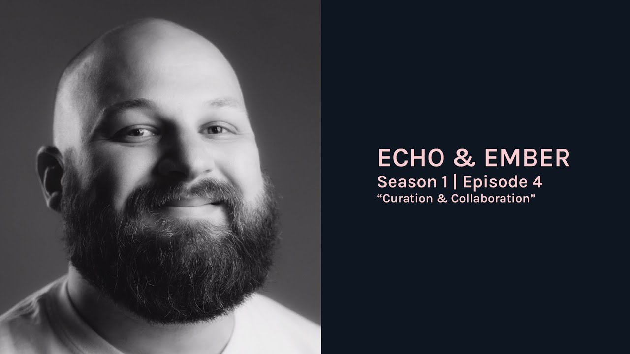 Curation & Collaboration: Chris Vernon On Future Of Art With AI | Echo & Ember S1 E4