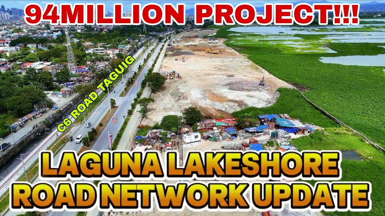  LAGUNA LAKESHORE ROAD NETWORK 94MILLION PROJECT PHASE 1