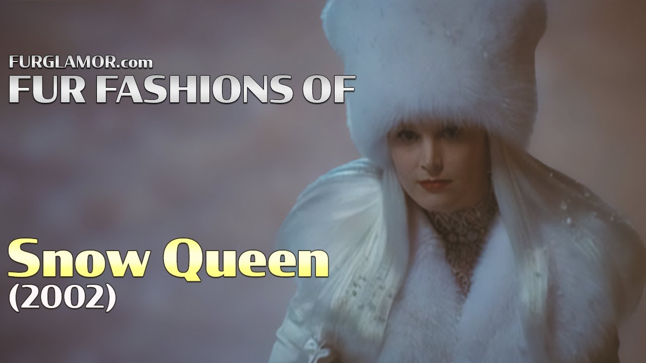 Snow Queen (2002) - Fur Fashion Edit - FurGlamor.com