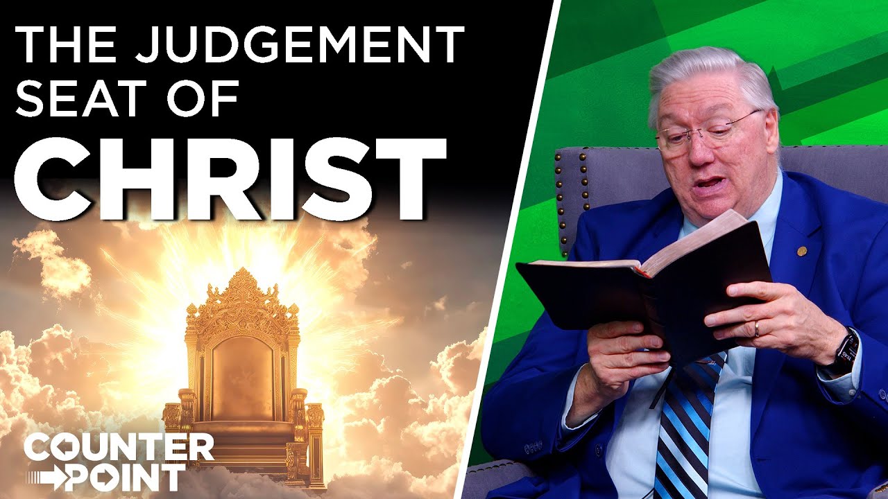 The Judgement Seat of Christ | Counterpoint with Mike Hixson & BJ Clarke