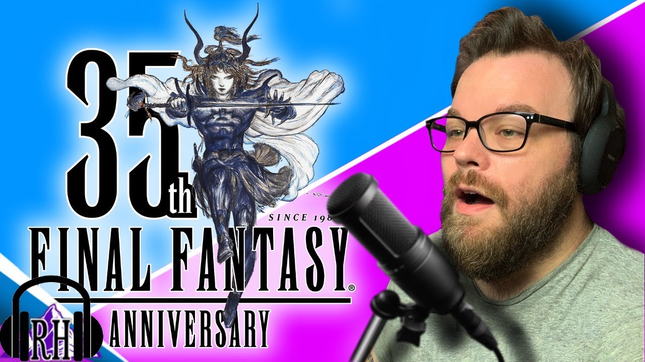 FF 35th Anniversary and My Story With The Series | Ep. 1