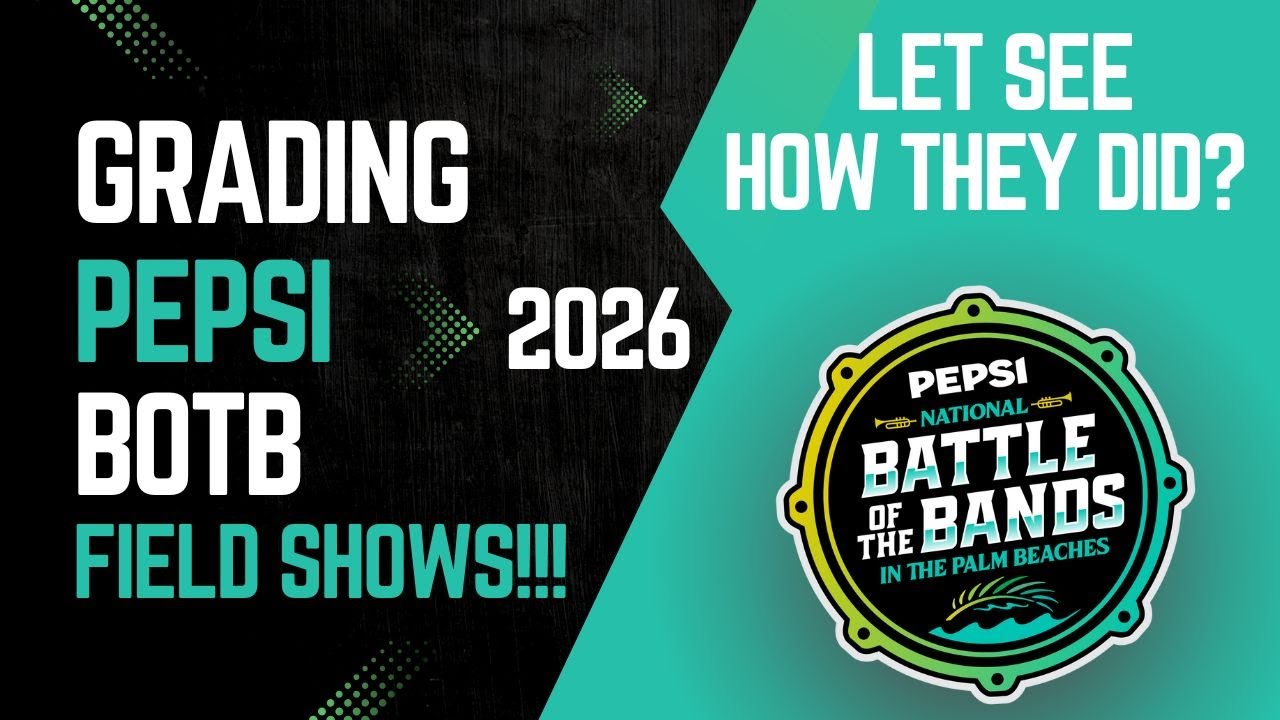 Band Grades: Grading Pepsi BOTB 2026 Field Shows! Let See Those Results!!! Season 2 Ep.49