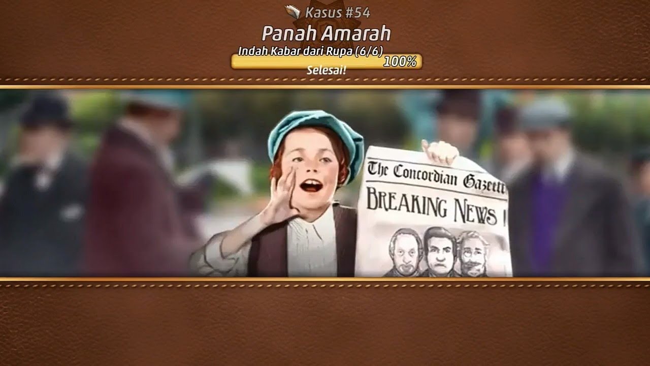 Criminal Case: Mysteries of the Past #54 Panah Amarah | Indah Kabar dari Rupa (6/6)
