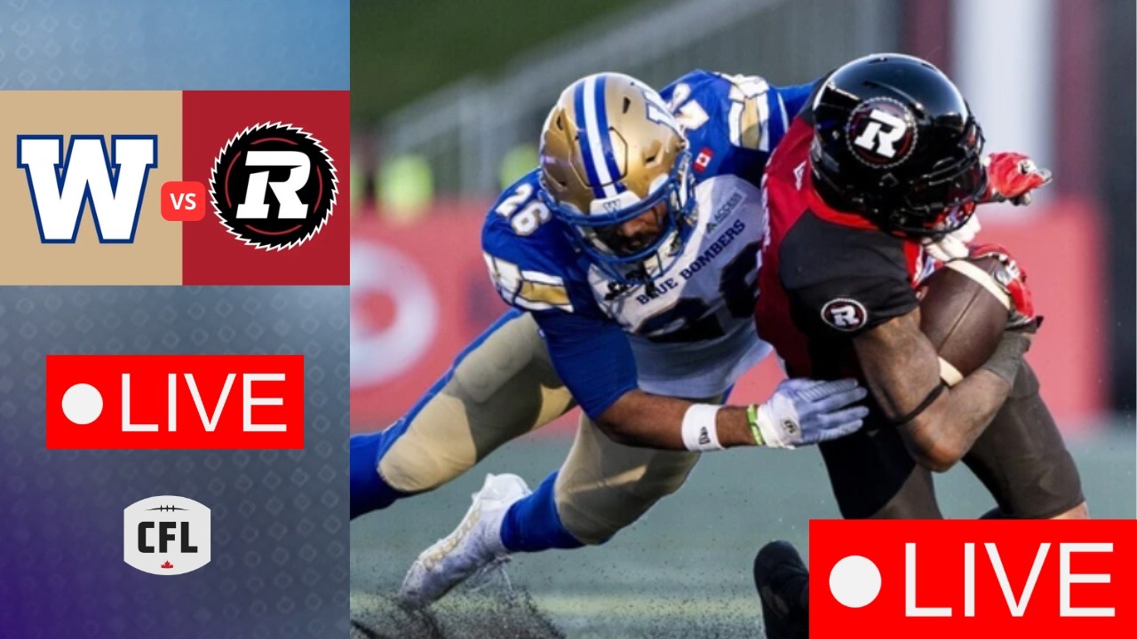 Winnipeg Blue Bombers vs Ottawa Redblacks Livestream | July 19, 2026 | CFL Week 7 Live