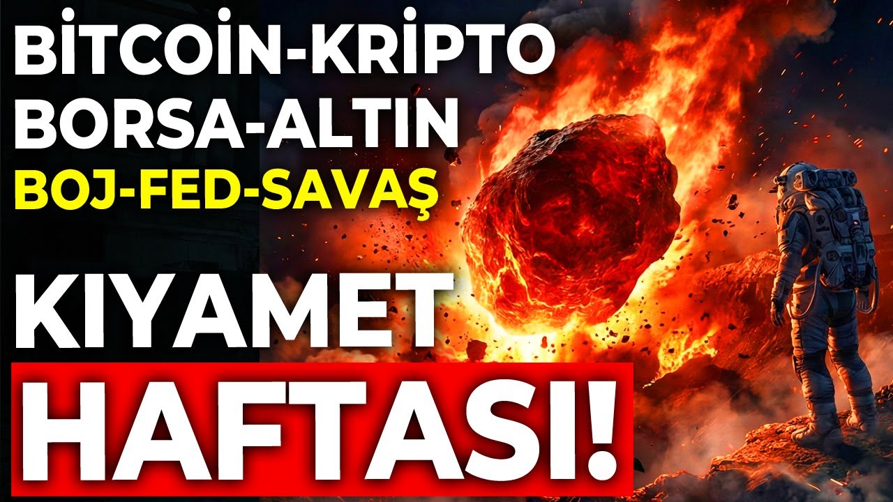 KIYAMET HAFTASI BAŞLIYOR! FIRSATLAR NEREDE! BİTCOİN KRİPTO BORSA ALTIN ANALİZİ
