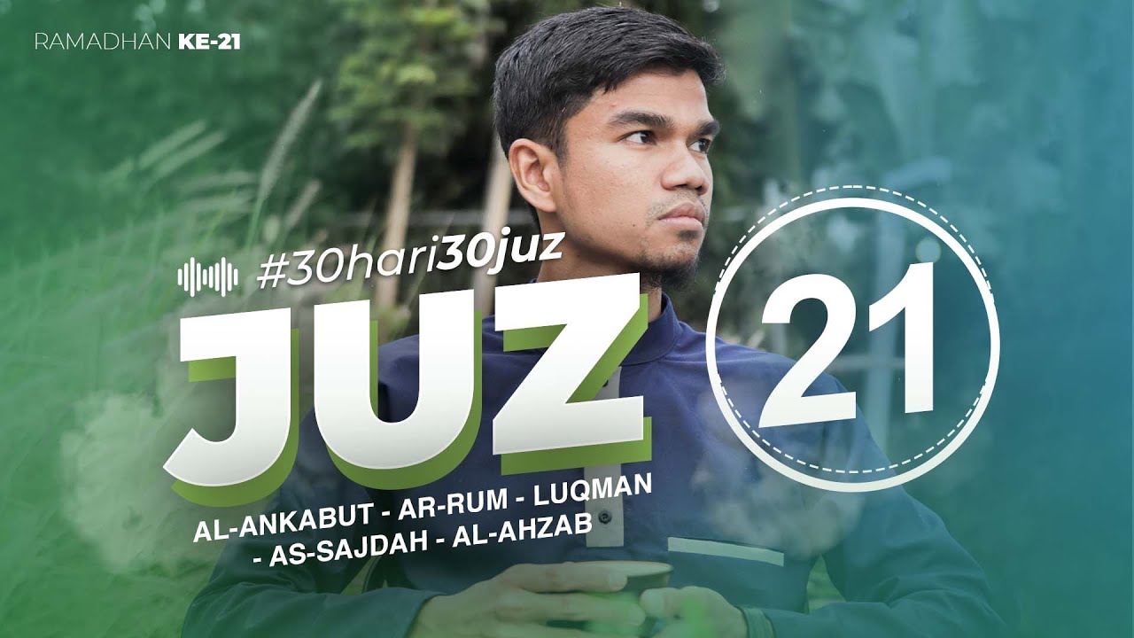 JUZ 21 - Muzammil Hasballah