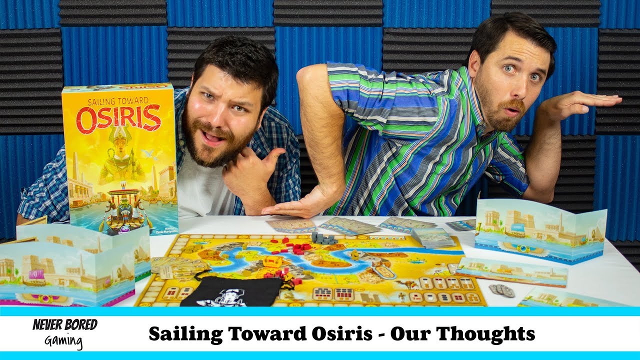 Sailing Toward Osiris - Our Thoughts (Board Game)