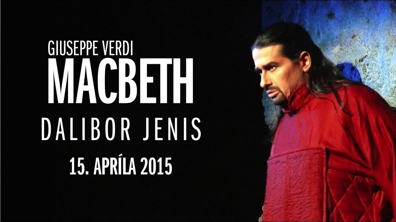 Strhujúci Macbeth s Daliborom Jenisom