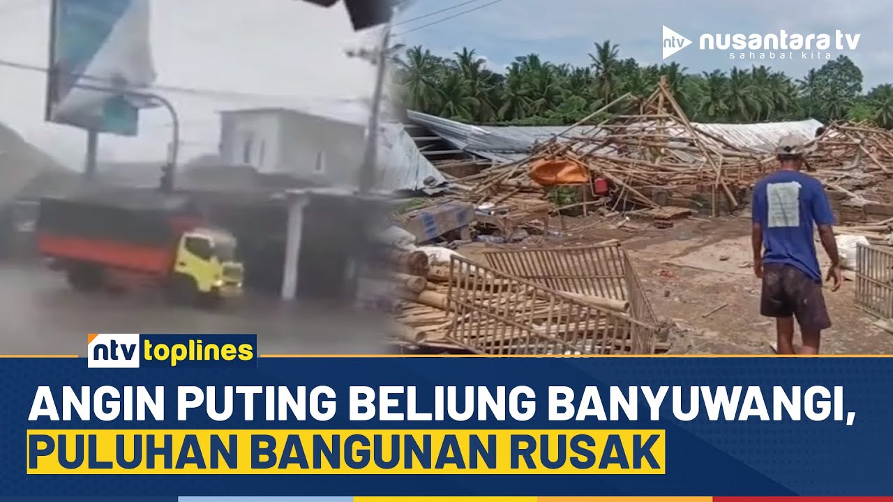 [LIVE] Angin Puting Beliung Banyuwangi, Puluhan Bangunan Rusak | NTV TOPLINES
