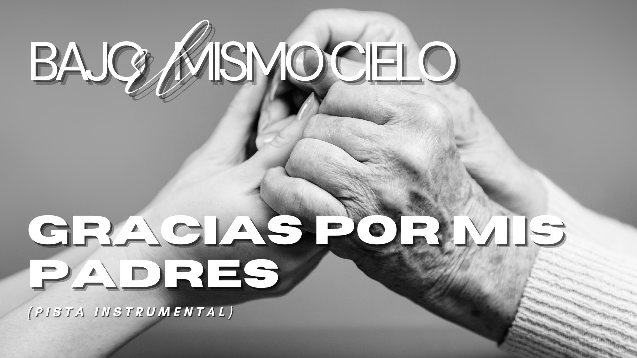 Gracias por mis padres – Pista instrumental