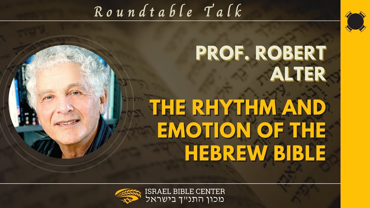 Prof. Robert Alter - Rhythm in Biblical Hebrew