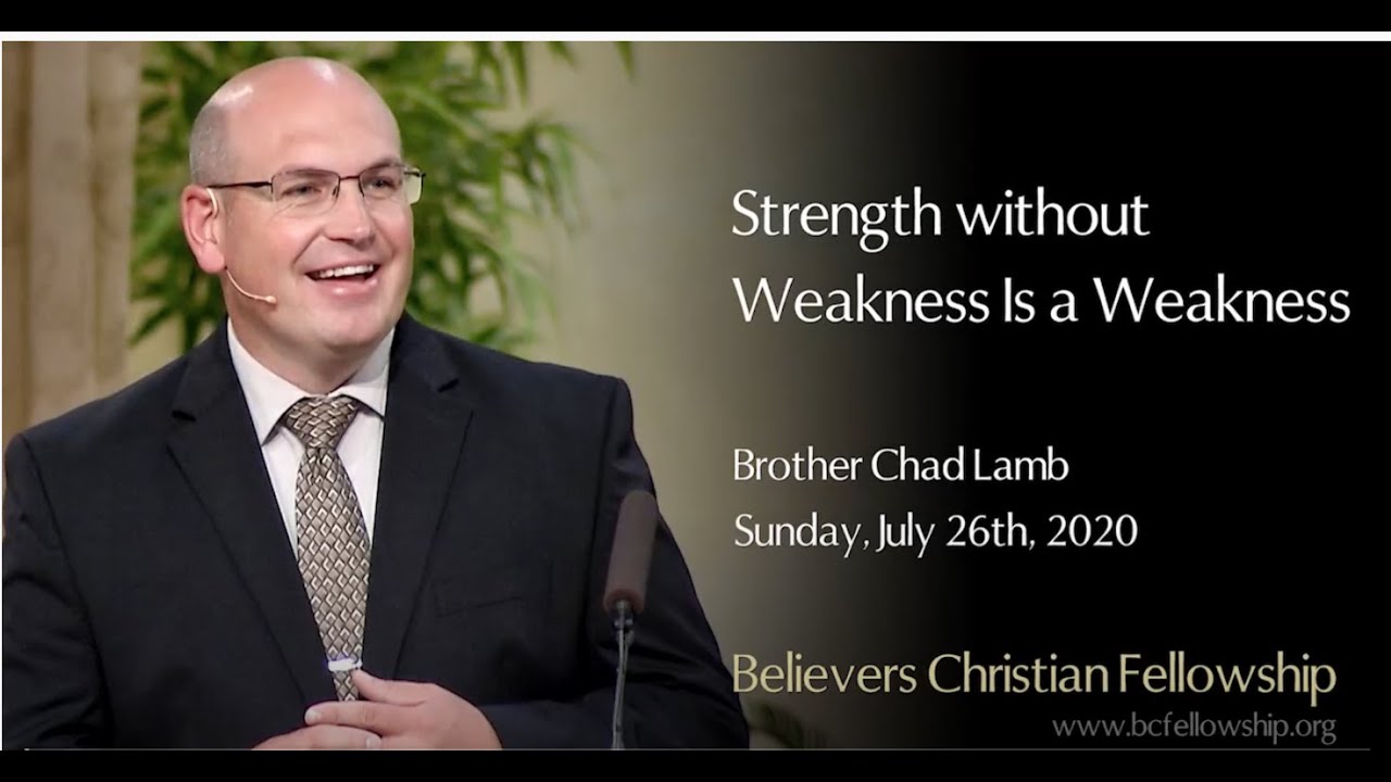 Strength without Weakness Is a Weakness : Bro Chad Lamb
