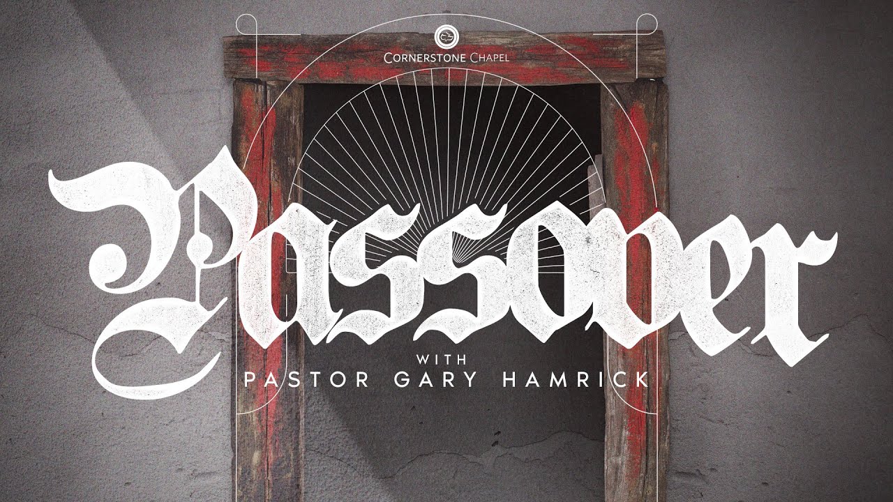 Passover Service  |  Exodus 12  |  Gary Hamrick