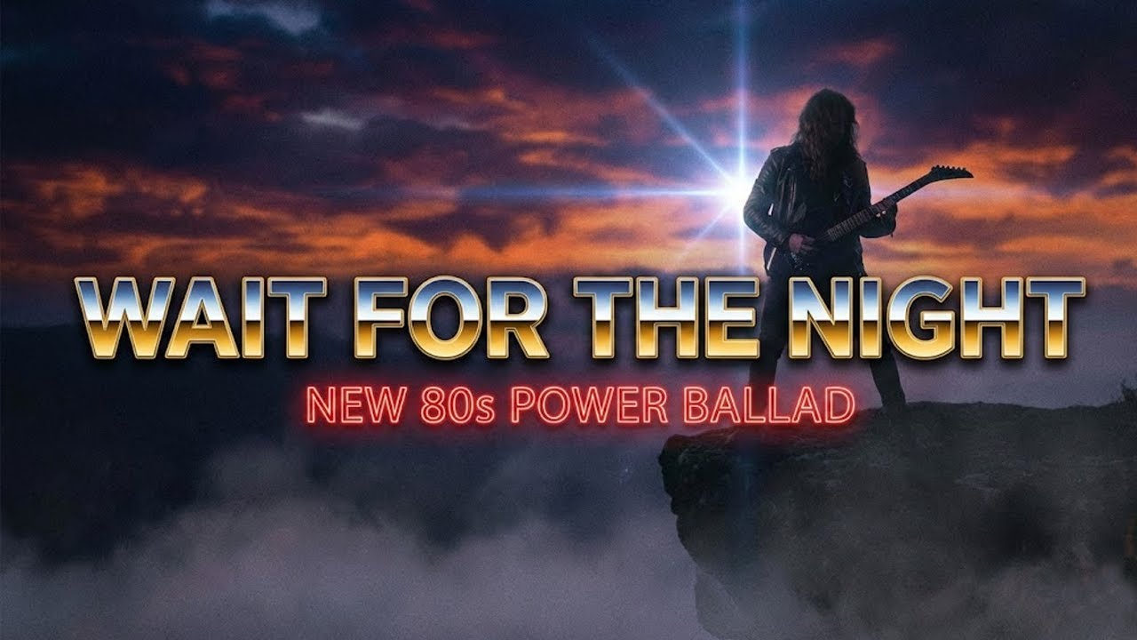 Wait for the Night - Epic 80s Style Power Ballad | Nostalgic Arena Rock