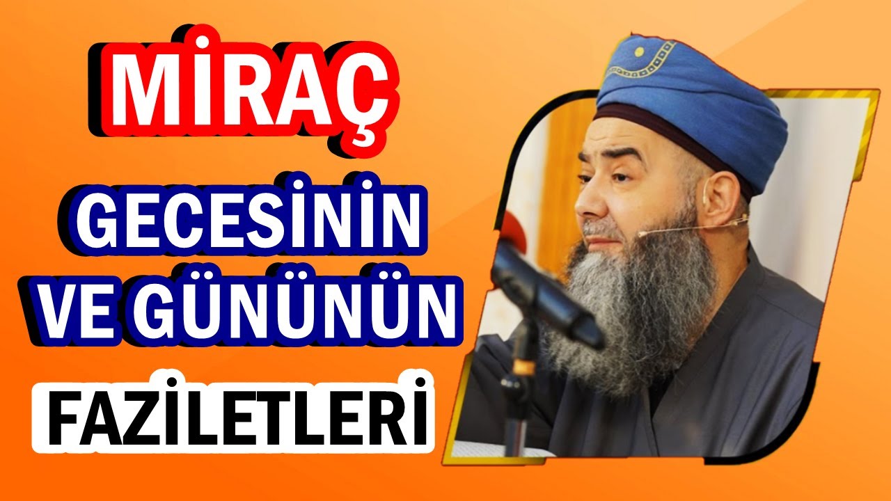 MİRAÇ GECESİNİN VE GÜNÜNÜN FAZİLETLERİ