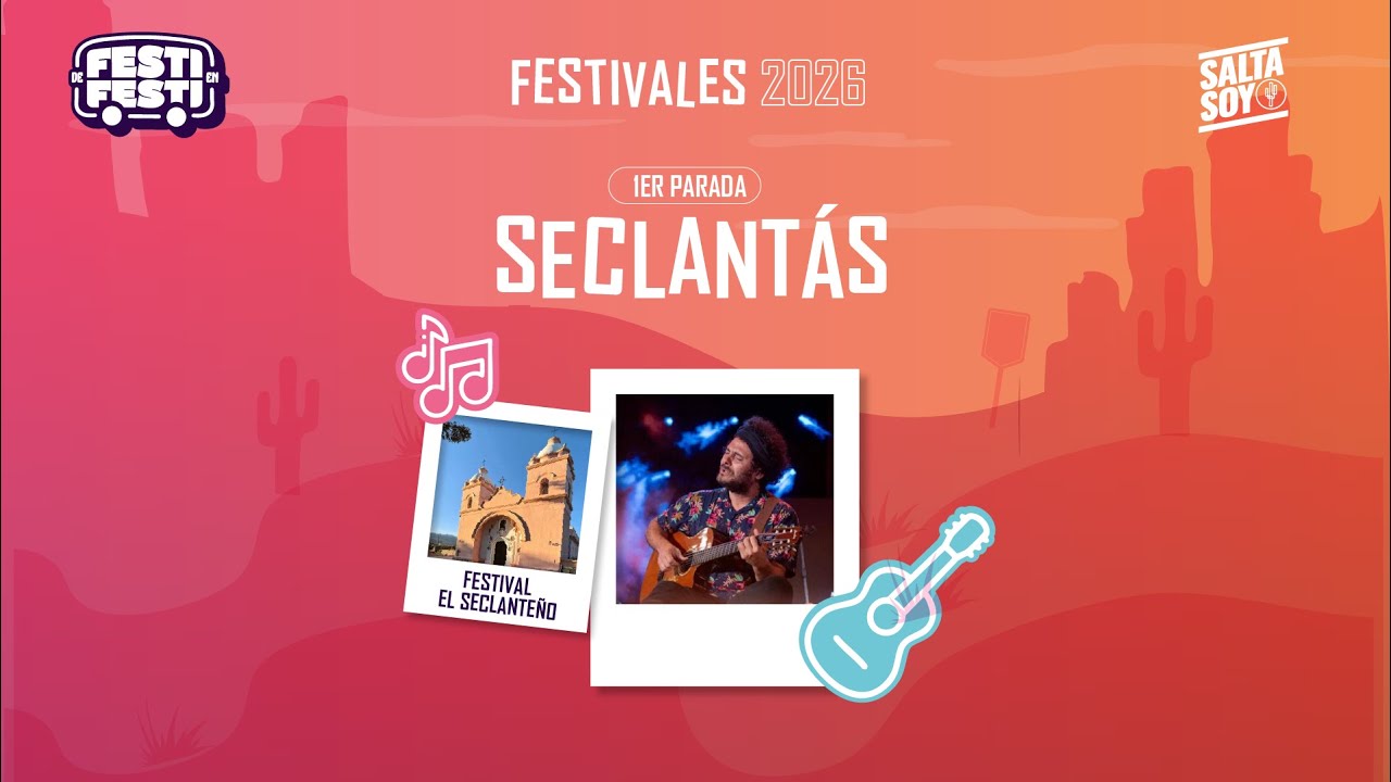 🔴 TRANSMISIÓN EN VIVO | 16° Edición del Festival El Seclanteño – Salta Soy