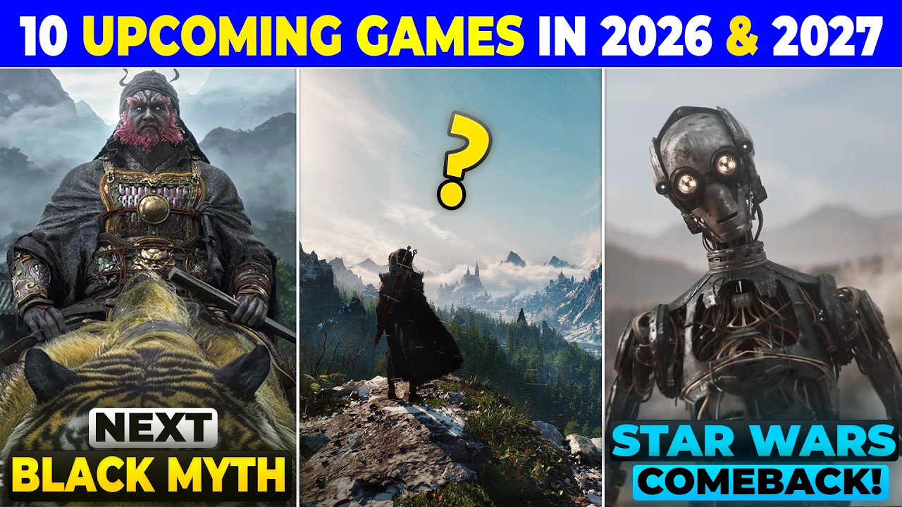 Top 10 Upcoming Games You Need to Play in 2026 & 2027 | Upcoming Games Of 2026