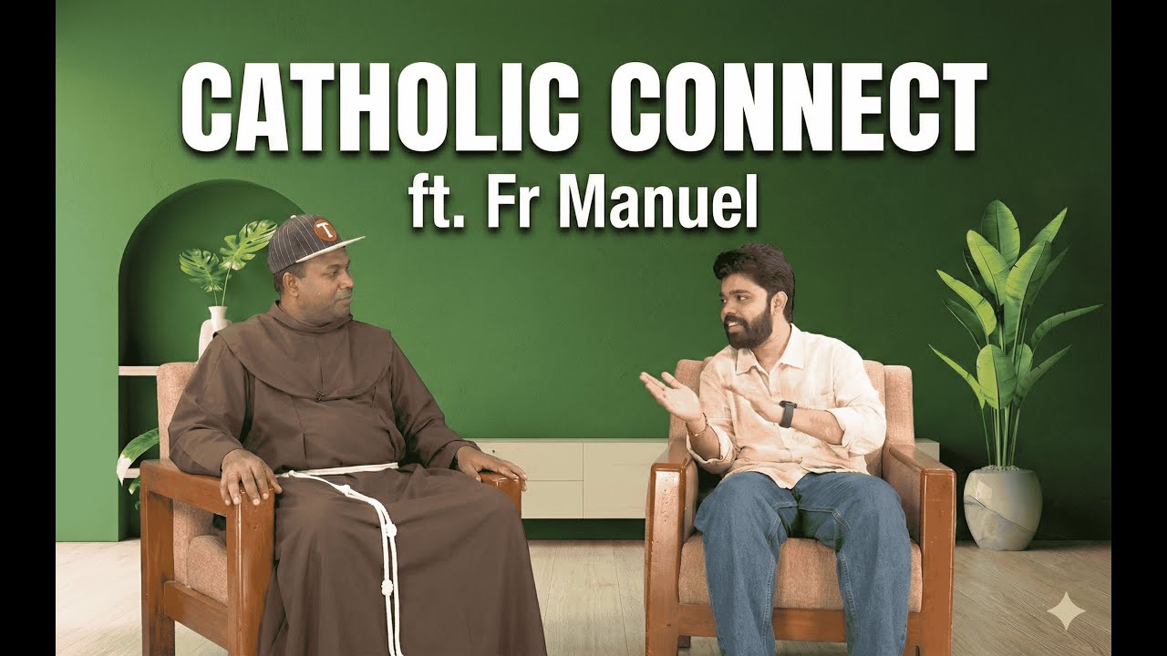 Catholic Connect Ft. @FatherSandeshManuel