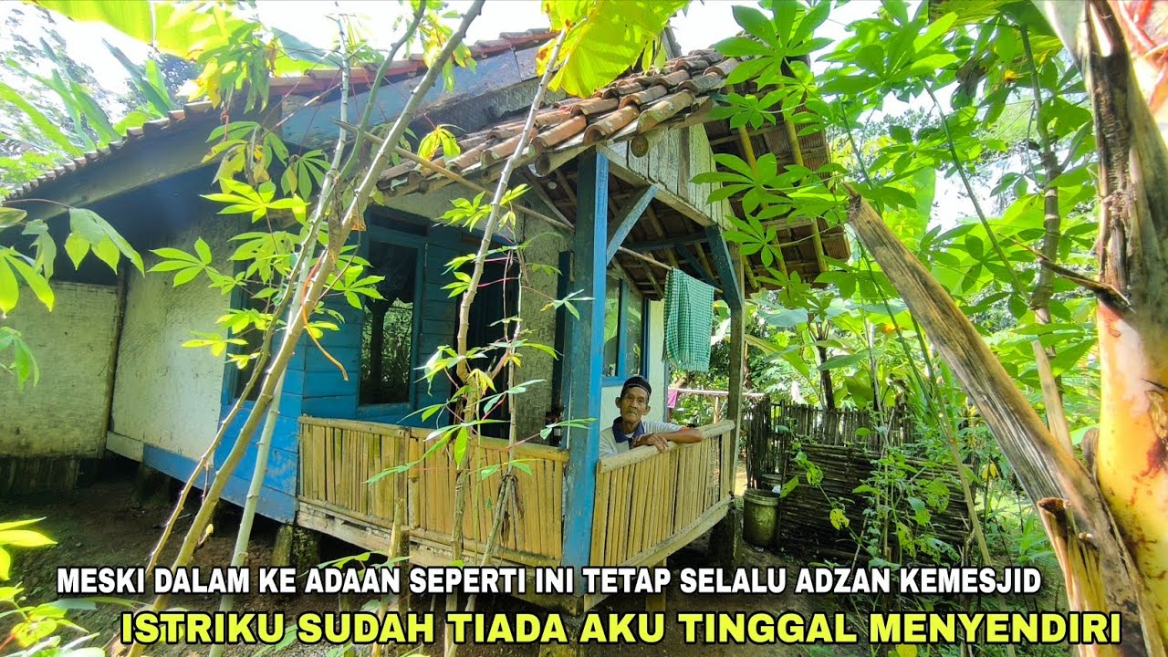 MASYAALLAH😭😭SEORANG KAKE SELALU MENANGIS ISTRI NYA SUDAH TIADA TINGGAL MENYENDIRI DEKAT HUTAN
