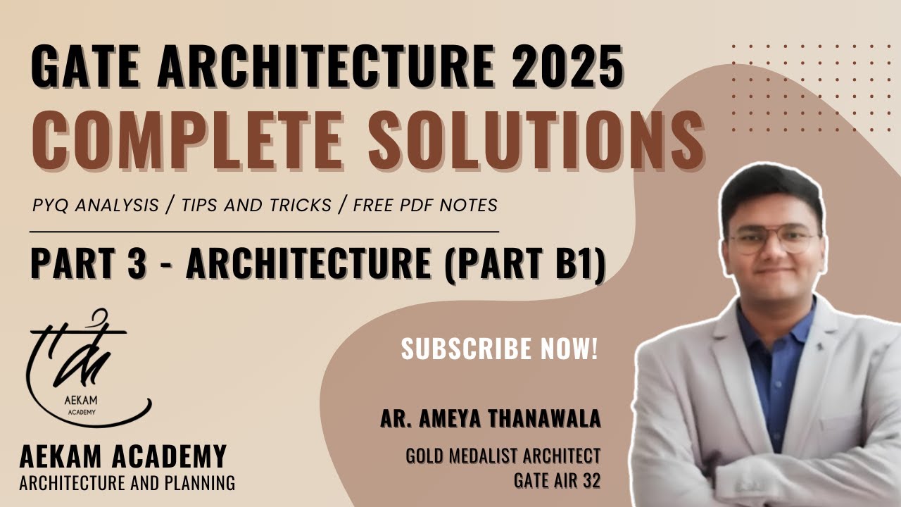 GATE 2025 Architecture Full Solution🏛️ | PART B1 : Architecture Solution ✍️(Part 3)| Aekam Academy 📚