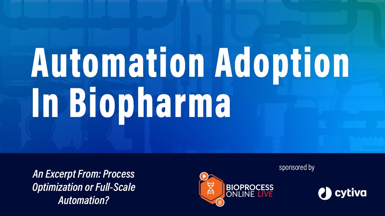 Automation Adoption In Biopharma