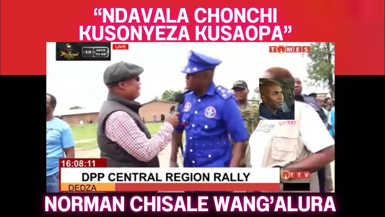 MPAKA NORMAN CHISALE KUYANKHULA IZI LERO KU NSONKHANO PAMENE BRIAN BANDA AMAMUCHITA INTERVIEW