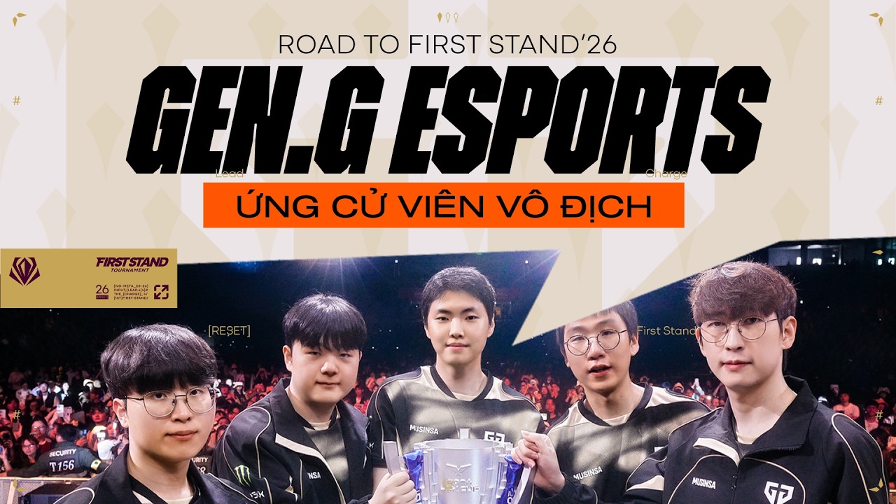[ĐƯỜNG ĐẾN FST26] GEN.G ESPORTS - ỨNG CỬ VIÊN SỐ 1 CHO CHỨC VÔ ĐỊCH