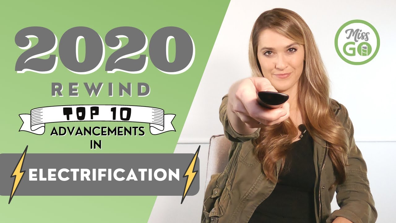 2020 Rewind : Top 10 Advancements in Electrification
