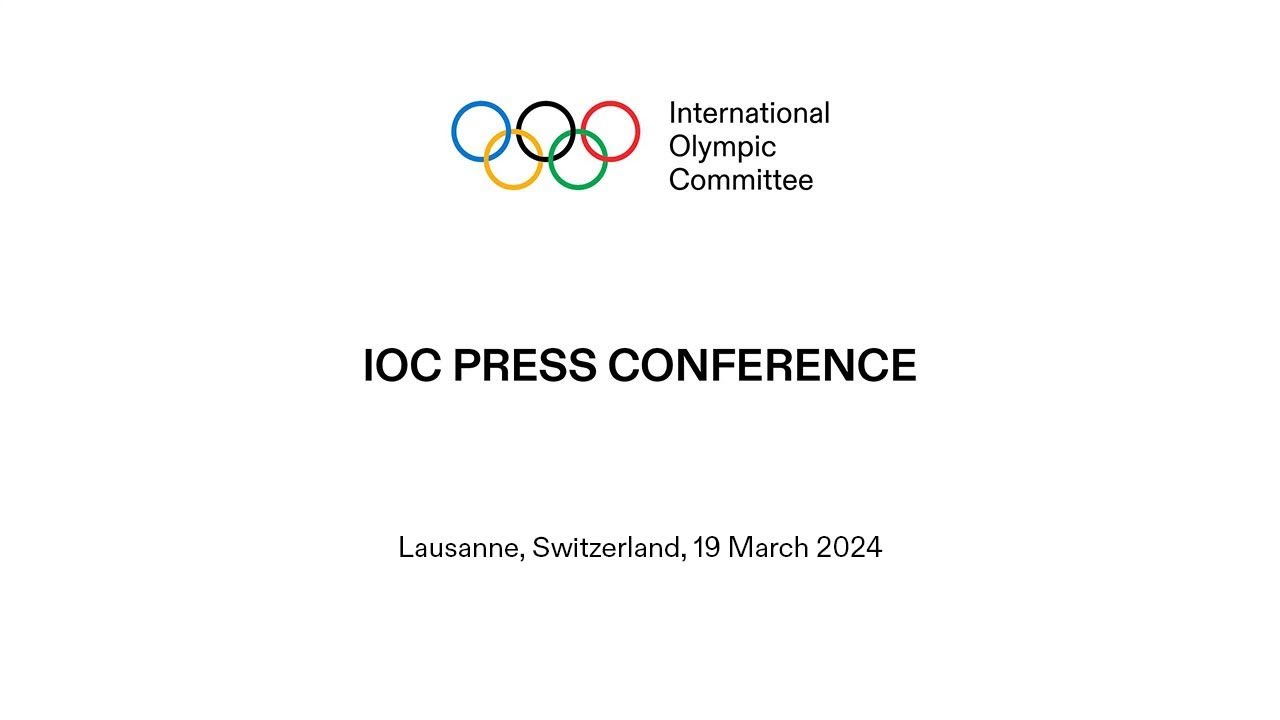 IOC Press Conference - 19.03.2024