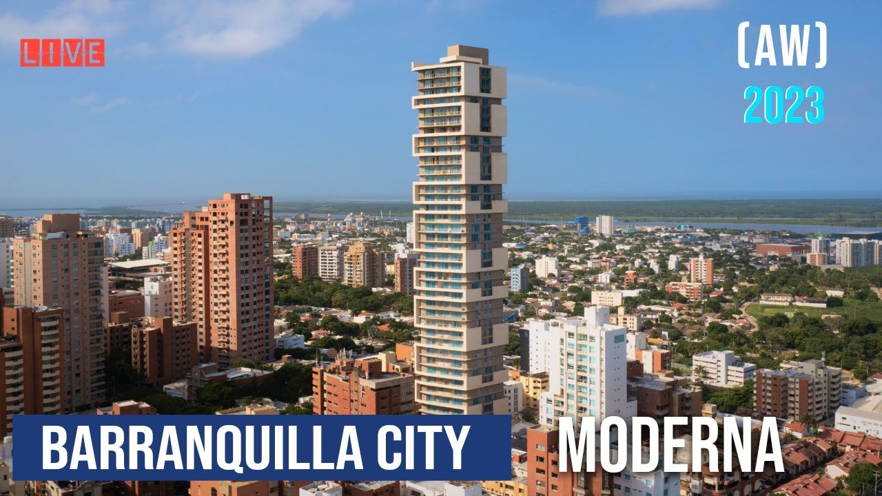 BARRANQUILLA COLOMBIA 2023 / Barranquilla moderna, BARRANQUILLA