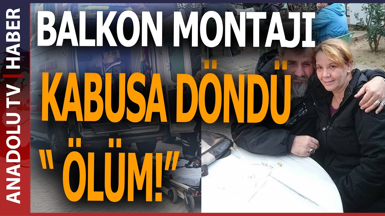 BİR GÜN ÖNCE CAM BALKON, ERTESİ GÜN ÖLÜM!”