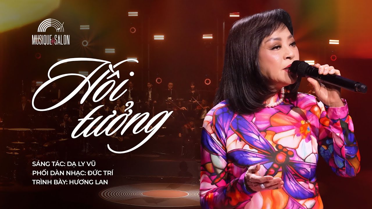 HỒI TƯỞNG | Dạ Ly Vũ  | Hương Lan | live concert Ly Rượu Mừng - Musique de Salon