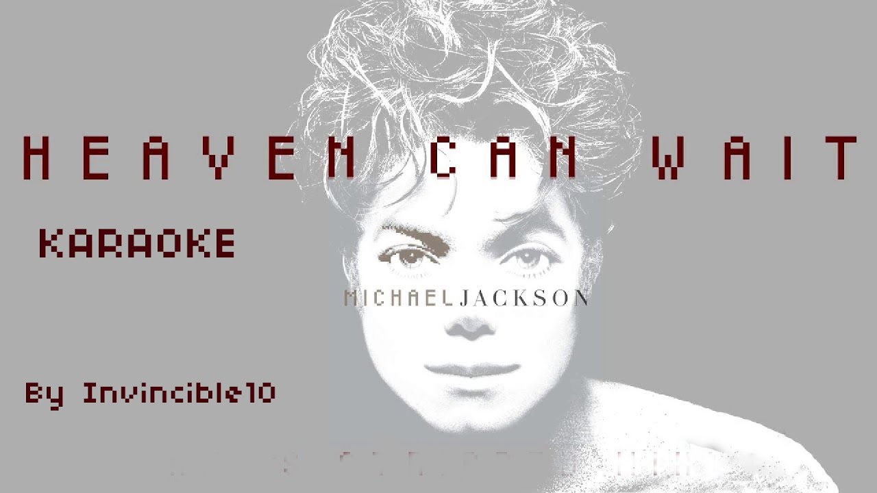 Heaven Can Wait (Karaoke) Michael Jackson