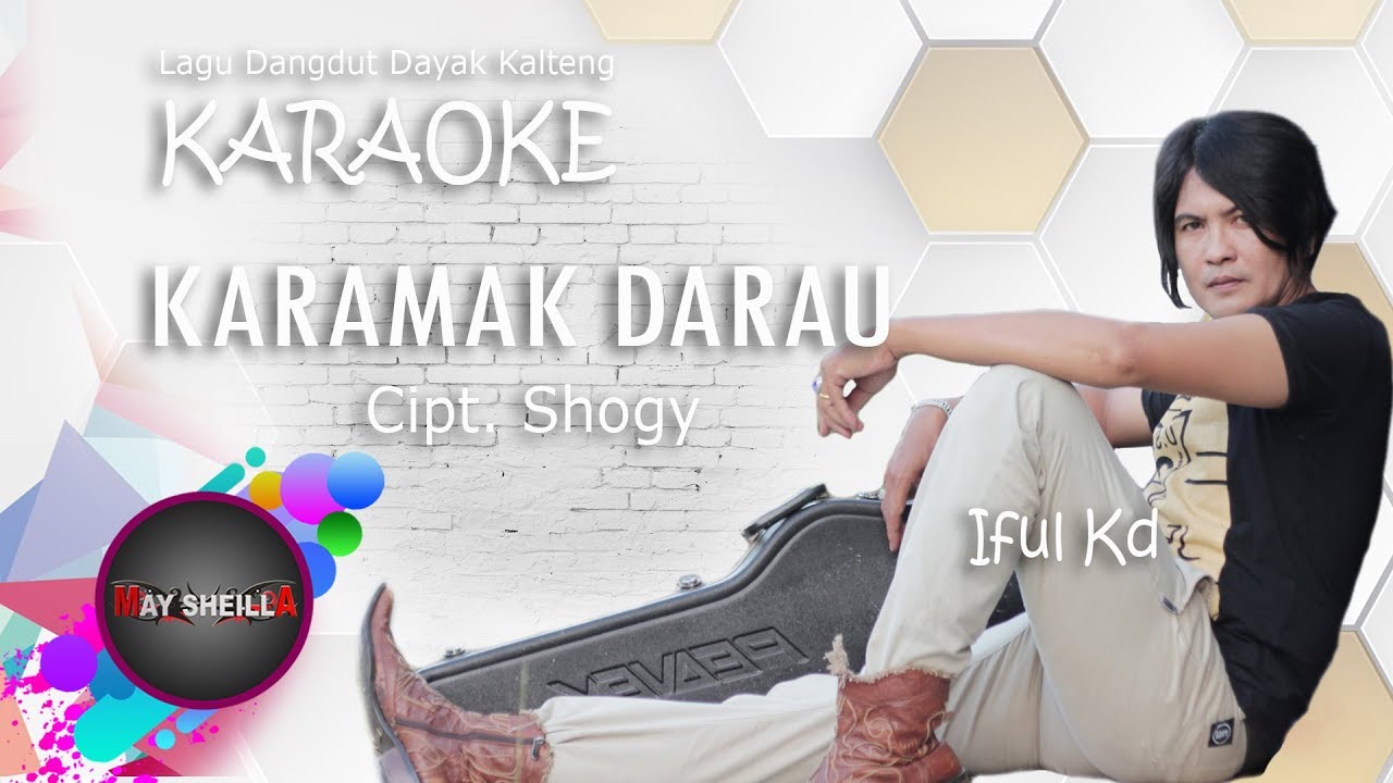 KARAMAK DARAU KARAOKE  LAGU DAYAK (Official)