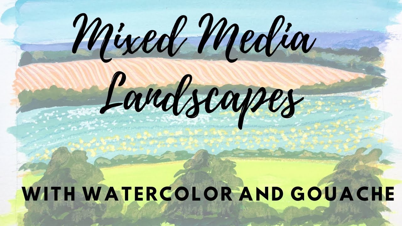 Mixed Media Landscapes