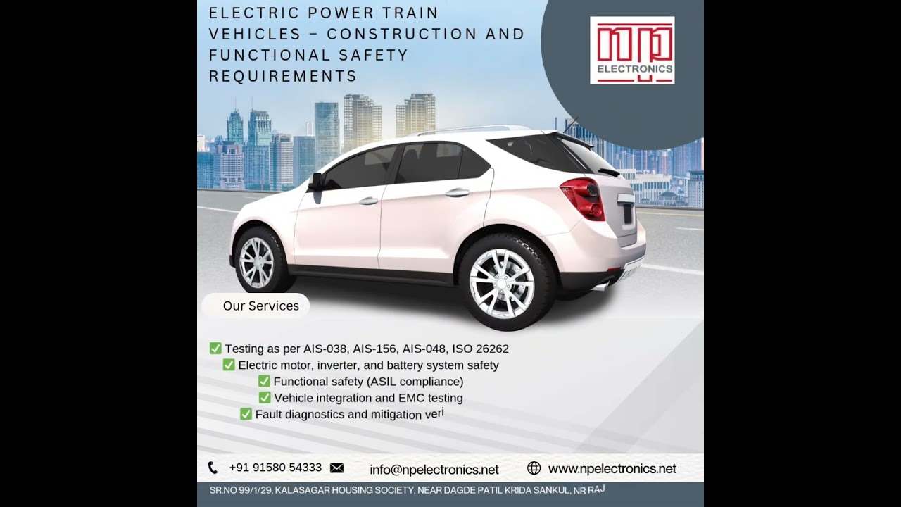 Electric Power Train Vehicles &ndash; Construction and Functional Safety Requirements&rdquo;