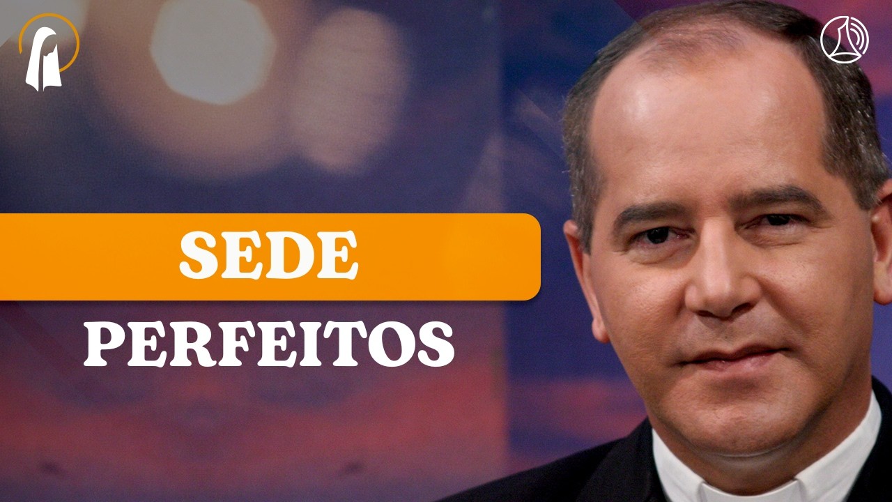 Sede perfeitos | Mãe Maria e Liturgia do Dia, Meditação da Palavra com Dom Walmor