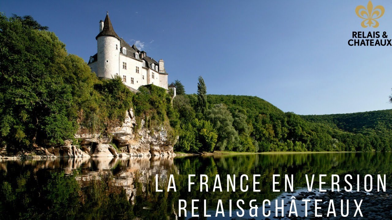 La France en version Relais&Châteaux