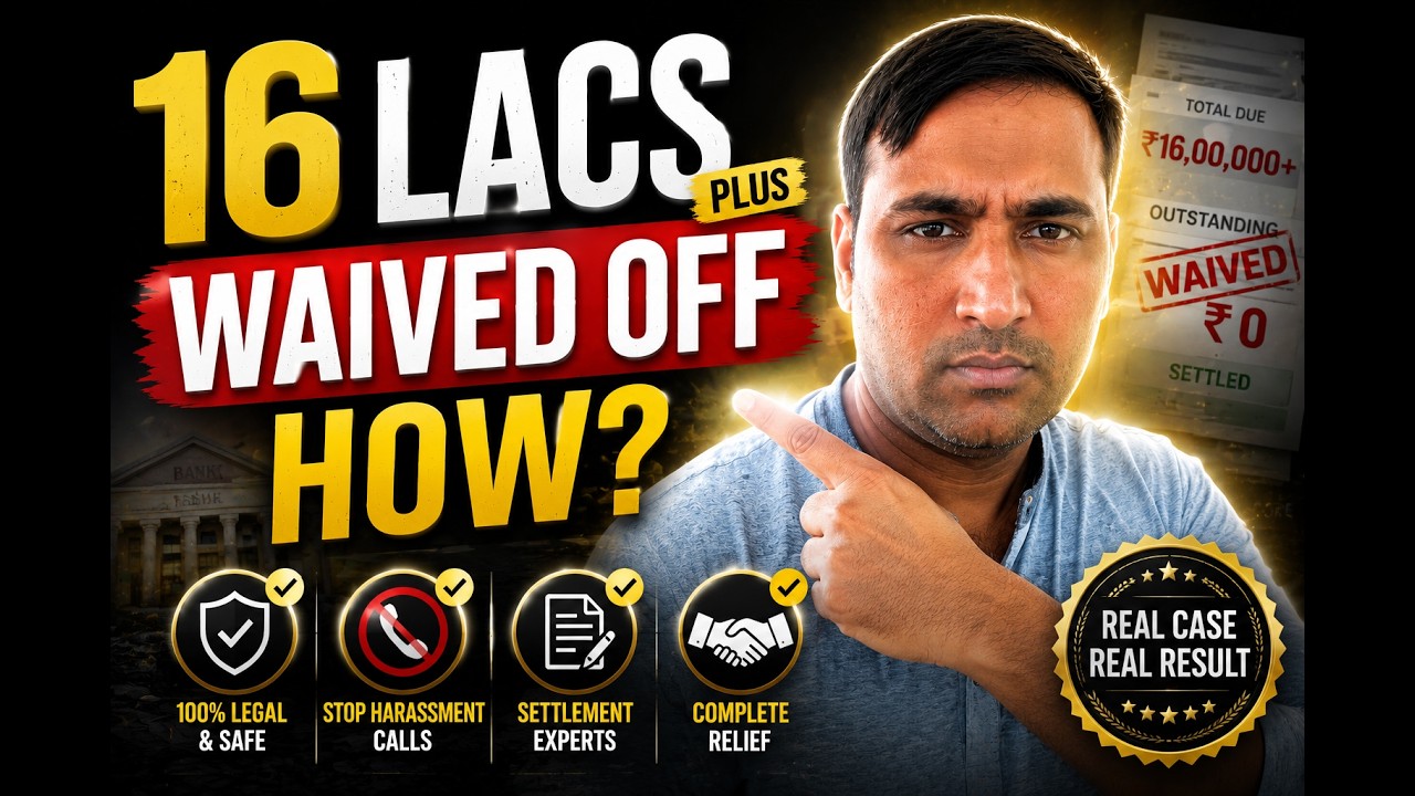 16 LACS+ Waived Off! How We Settled This Massive Debt Legally | Sharma Debt Solutions