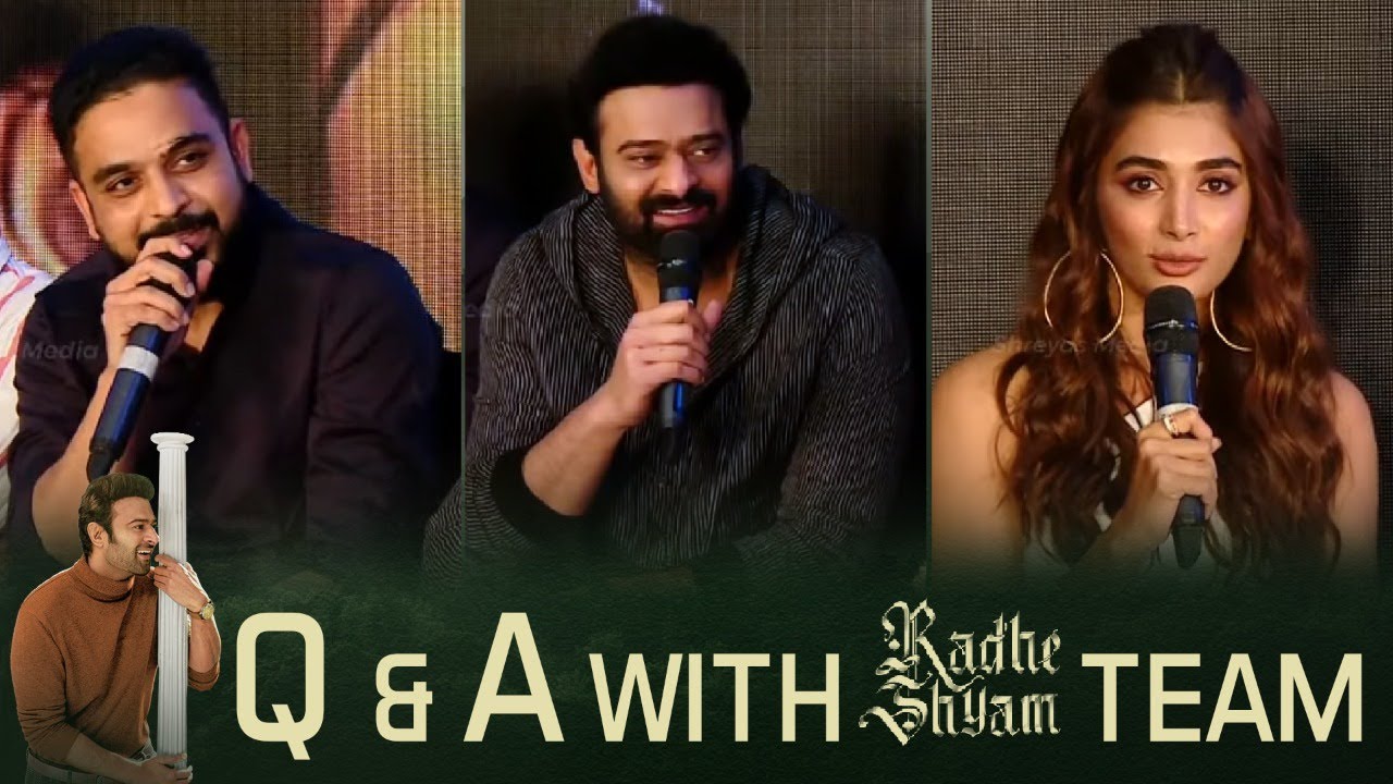 Q&A with Radhe Shyam Team | Prabhas, Pooja Hegde, Radha Krishna Kumar | Shreyas Media