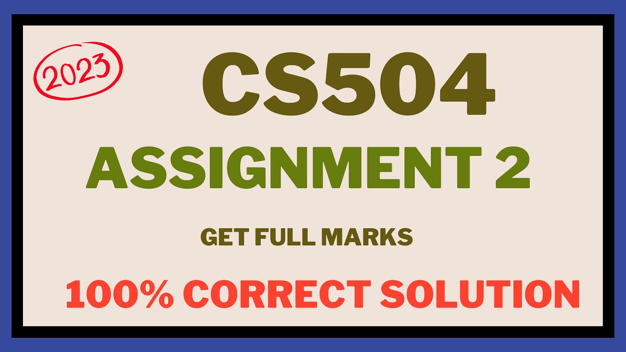 cs504 Assignment 2 solution || 100% correct solution ||spring 2023