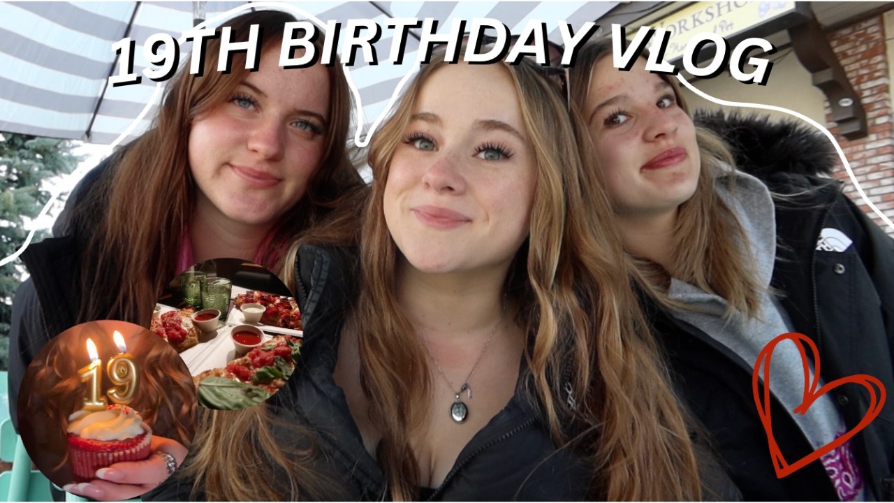 SPEND MY 19TH BIRTHDAY WITH ME *yum food, shopping, grwm, & more* | Ella Katherine