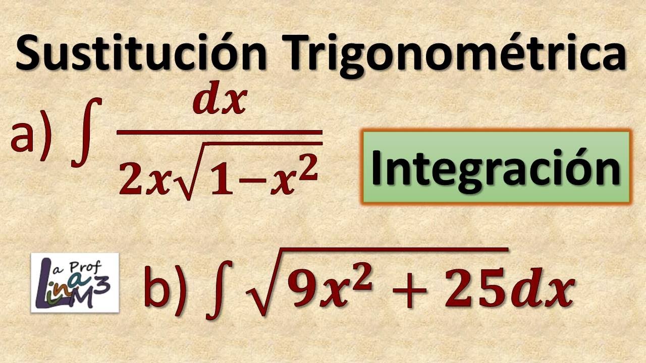 Integración por sustitución trigonométrica con raíz cuadrada | La Prof Lina M3
