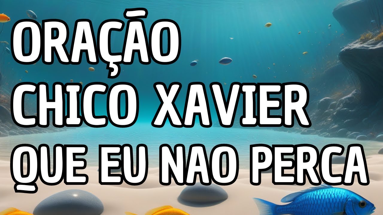 Oração Chico Xavier Que Eu Não Perca : Jornada de Reflexão e Transformação