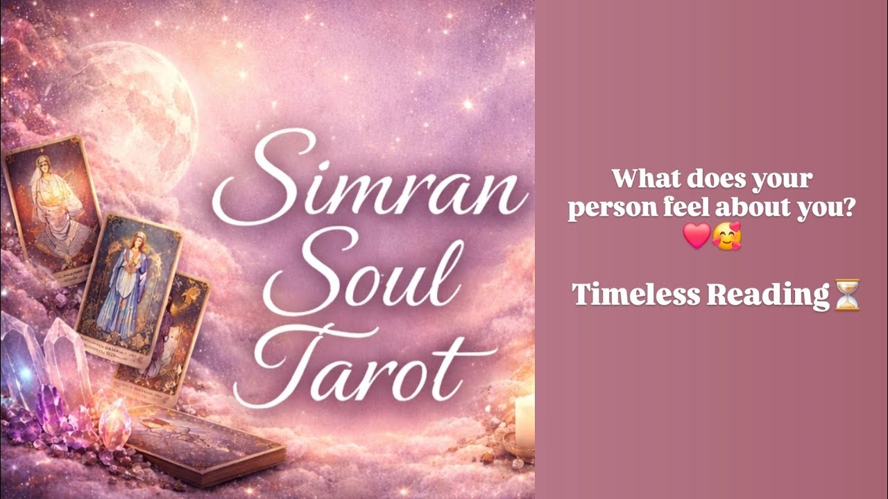 What does your person feel about you?😍 Their energies, feelings and actions💌❤️ | Timeless Reading