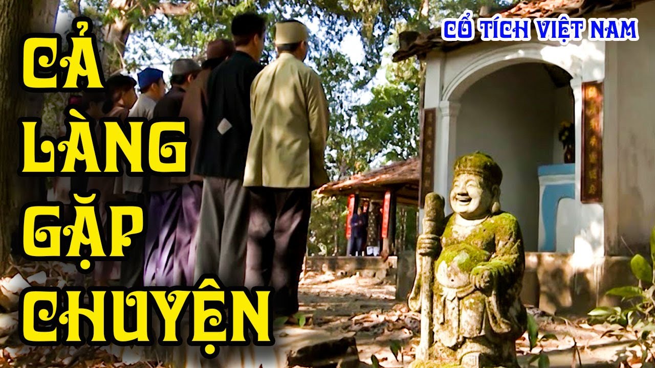 CẢ LÀNG GẶP CHUYỆN | CỔ TÍCH VIỆT NAM | CỔ TÍCH MỚI HAY NHẤT 2025 | CỔ TÍCH THVL