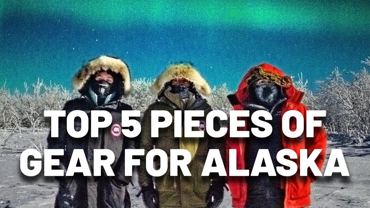 Must-Have&nbsp;Winter&nbsp;Gear&nbsp;for Alaska | Our Top 5 Picks