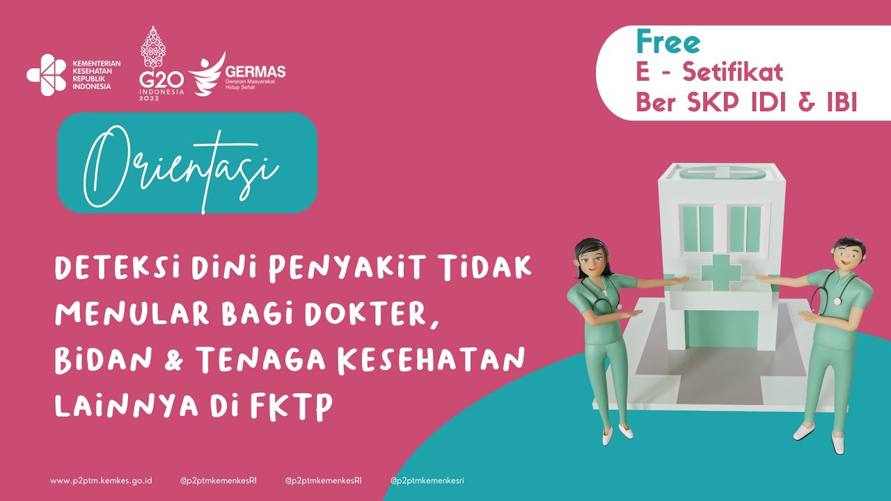 Orientasi Deteksi Dini Penyakit Tidak Menular bagi Dokter, Bidan & Tenaga Kesehatan lainnya di FKTP