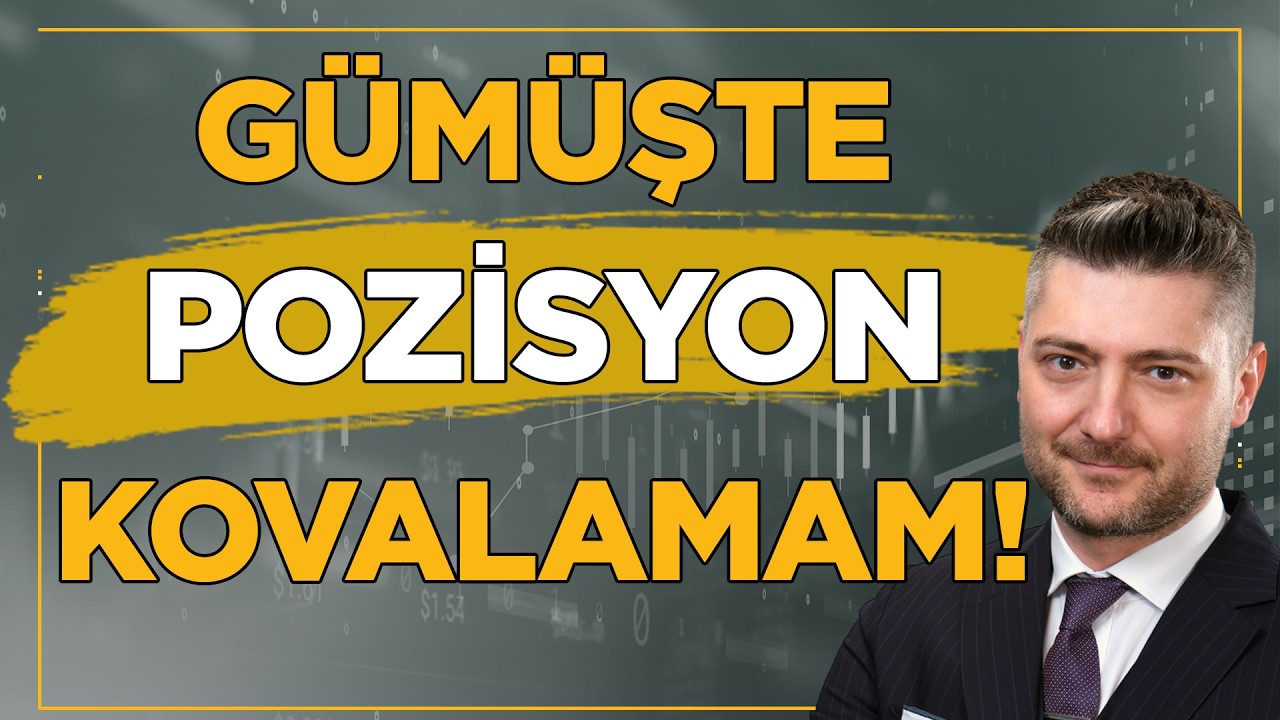 Gümüşte Pozisyon Kovalamam, Gram Altında Pozisyon Kovalamaktan Yanayım! 🪙