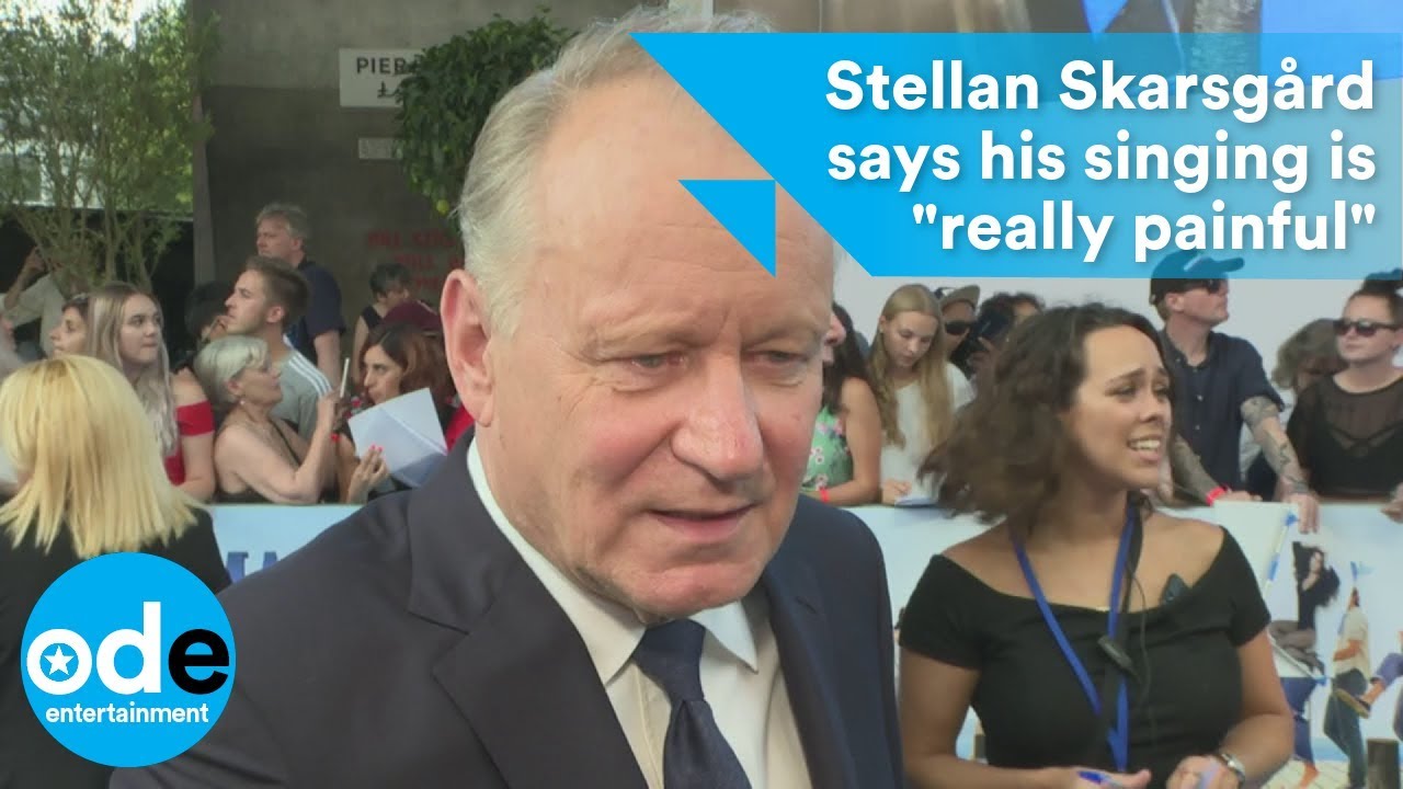 Stellan Skarsgård says his singing is 